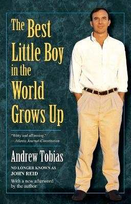 The Best Little Boy in the World Grows Up - Andrew Tobias