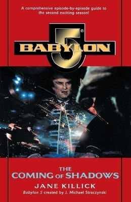 Babylon 5: The Coming of Shadows - Jane Killick