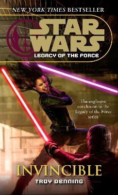 Invincible: Star Wars Legends (Legacy of the Force) - Troy Denning