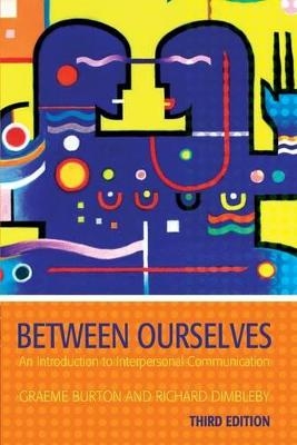 Between Ourselves - Graeme Burton; Richard Dimbleby
