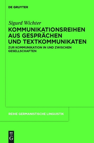 Kommunikationsreihen aus Gesprächen und Textkommunikaten - Sigurd Wichter
