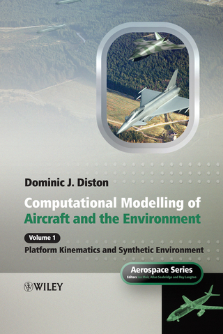 Computational Modelling and Simulation of Aircraft and the Environment - Dominic J. Diston