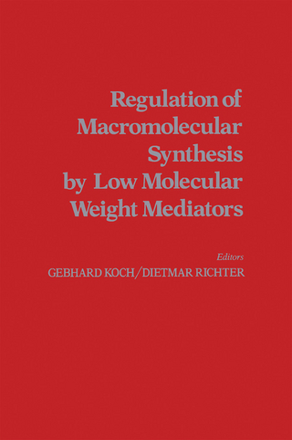 Regulation of Macromolecular Synthesis By Low Molecular Weight Mediators - Gebhard Koch