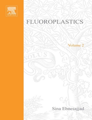 Fluoroplastics, Volume 2: Melt Processible Fluoroplastics - Sina Ebnesajjad
