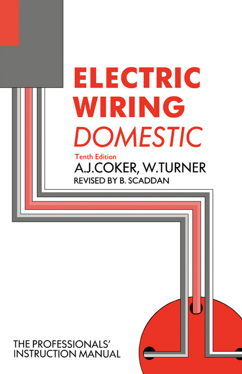 Electric Wiring -  A. J. Coker,  W. Turner