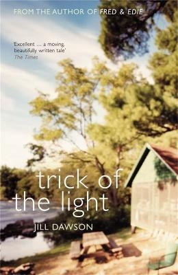 Trick Of The Light - Jill Dawson