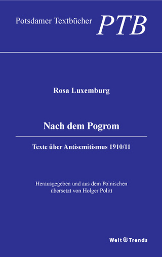 Nach dem Pogrom - Rosa Luxemburg; Holger Politt