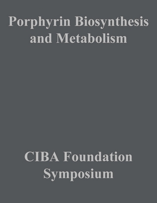 Porphyrin Biosynthesis and Metabolism - G. E. W. Wolstenholme; Elaine C. P. Millar