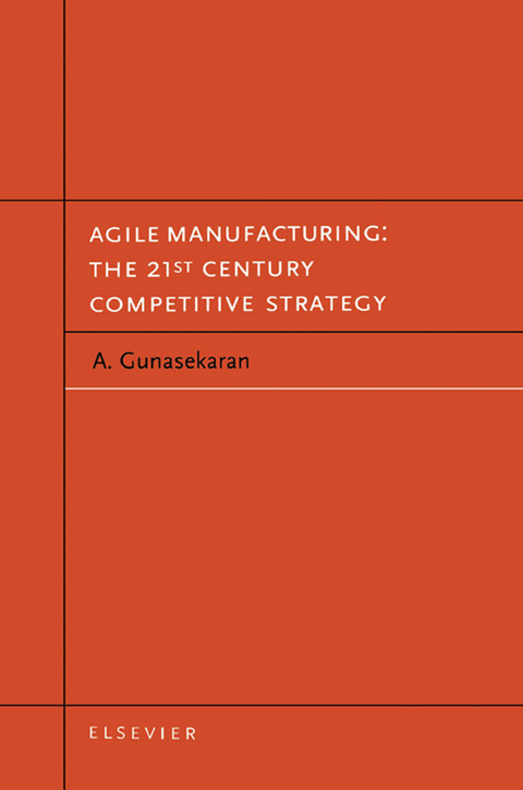 Agile Manufacturing -  A. Gunasekaran