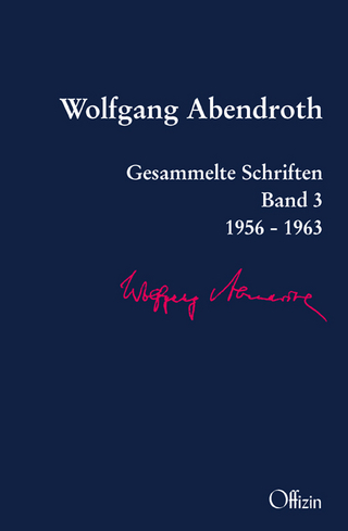 Wolfgang Abendroth Gesammelte Schriften - Wolfgang Abendroth; Michael Buckmiller