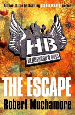 Henderson's Boys: The Escape - Robert Muchamore