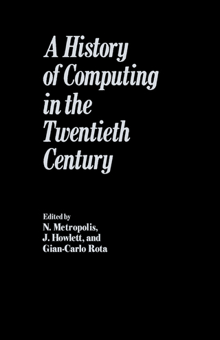 History of Computing in the Twentieth Century - Nicholas Metropolis