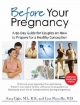 Before Your Pregnancy - Lisa Mazzullo;  Amy Ogle