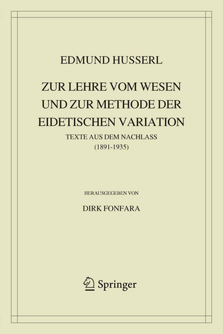 Zur Lehre vom Wesen und zur Methode der eidetischen Variation - Edmund Husserl; Dirk Fonfara
