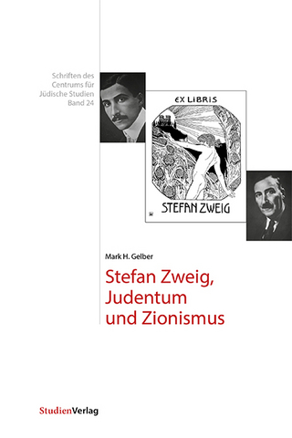 Stefan Zweig, Judentum und Zionismus - Mark H. Gelber