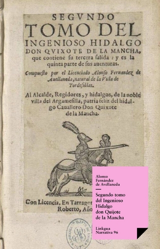 Segundo tomo del Ingenioso Hidalgo don Quijote de la Mancha - Alonso Fernández de Avellaneda