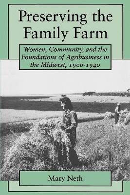 Preserving the Family Farm - Mary C. Neth