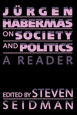Jurgen Habermas on Society and Politics - Juergen Habermas
