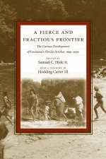 A Fierce and Fractious Frontier - Samuel C. Hyde Jr; Hodding Carter III