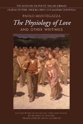 Physiology of  Love and Other Writings - Paolo Mantegazza