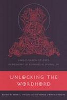 Unlocking the Wordhord - Mark C. Amodio; Katherine O'Brien O'Keeffe