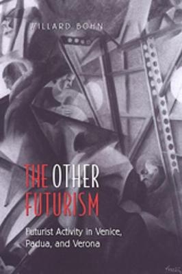 The Other Futurism - Willard Bohn