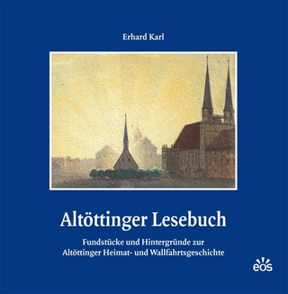 Altöttinger Lesebuch - Erhard Karl
