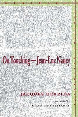 On Touching?Jean-Luc Nancy - Jacques Derrida