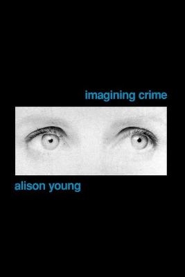 Imagining Crime - Alison Young