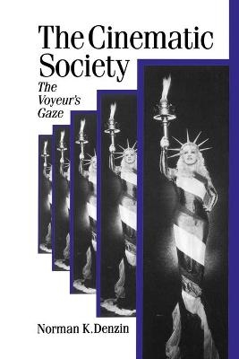 The Cinematic Society - Norman K. Denzin