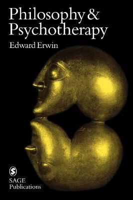 Philosophy and Psychotherapy - Edward Erwin