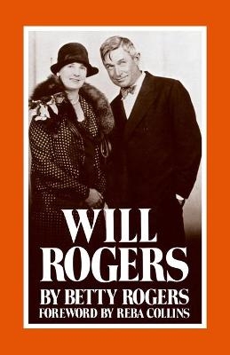 Will Rogers - Betty Rogers