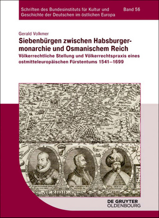 Siebenbürgen zwischen Habsburgermonarchie und Osmanischem Reich - Gerald Volkmer
