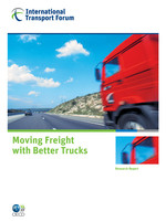 ITF Research Reports Moving Freight with Better Trucks Improving Safety, Productivity and Sustainability -  Oecd