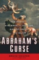 Abraham's Curse - Bruce Chilton