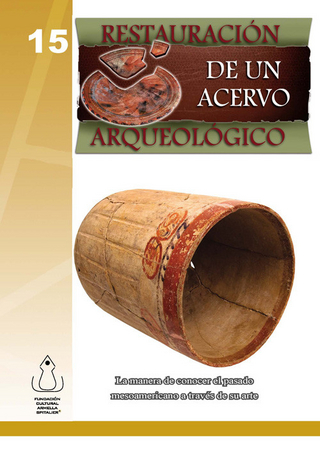 Restauración de un Acervo Arqueológico - FCAS- Fundacín Cultural Armella Spitalier; Fundación Cultural Armella Spitalier