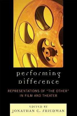 Performing Difference - Jonathan C. Friedman