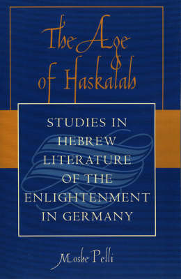 The Age of Haskalah - Moshe Pelli