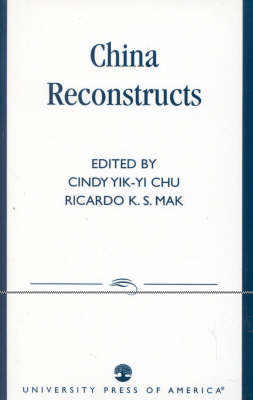 China Reconstructs - Cindy Yik-Yi Chu; Ricardo K.S. Mak
