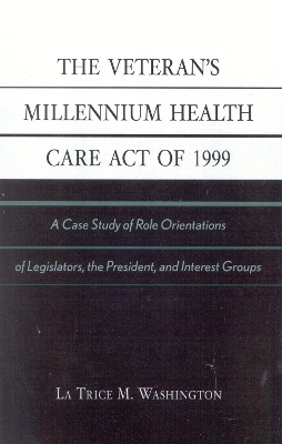 The Veteran's Millennium Health Care Act of 1999 - La Trice M. Washington