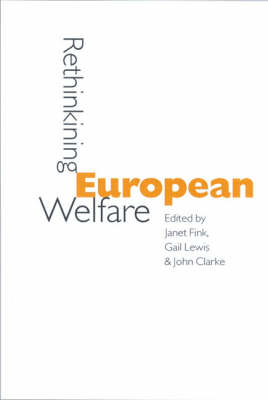 Rethinking European Welfare - Janet Fink; Gail Lewis; John H. Clarke