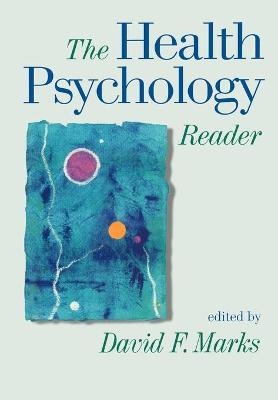 The Health Psychology Reader - David F. Marks
