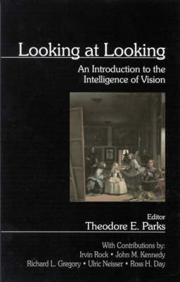 Looking at Looking - Theodore E. Parks