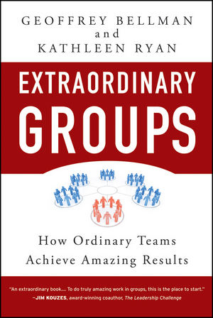Extraordinary Groups - Geoffrey M. Bellman; Kathleen D. Ryan