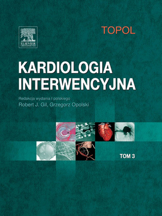 Kardiologia interwencyjna. Tom 3 - Eric Topol