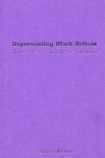 Representing Black Britain - Sarita Malik