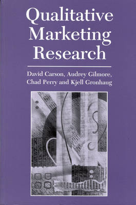 Qualitative Marketing Research - David J. Carson; Audrey Gilmore; Chad Perry; Kjell Gronhaug
