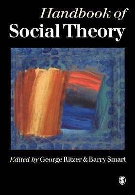 Handbook of Social Theory - George Ritzer; Barry Smart