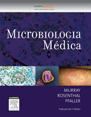 Microbiologia Medica - Patrick Murray; Michael A Pfaller; Ken S. Rosenthal