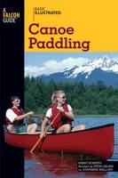 Basic Illustrated Canoe Paddling - Harry Roberts; Steve Salins; Lon Levin